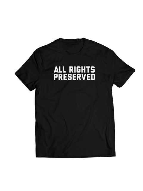 All Rights Preserved Tee (Black)