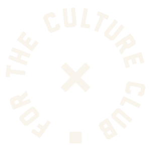 For The Culture Club